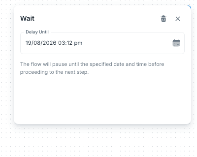 Absolute Delay wait settings with date and time selector