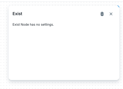 Exit workflow node with no configuration settings